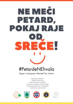 Ne meči petard, pokaj raje od sreče